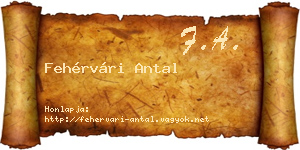 Fehérvári Antal névjegykártya
